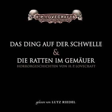 Das Ding auf der Schwelle & Die Ratten im Gemäuer by H. P. Lovecraft - album cover