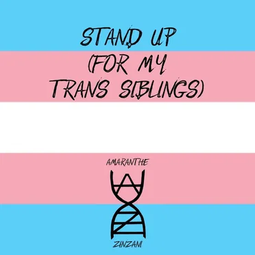 Stand Up (For My Trans Siblings) [Remastered] by Amaranthe Zinzani - album cover
