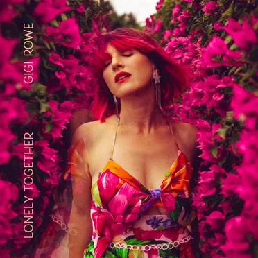 Lonely Together by Gigi Rowe - album cover
