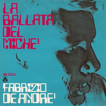 La ballata del Michè / La guerra di Piero