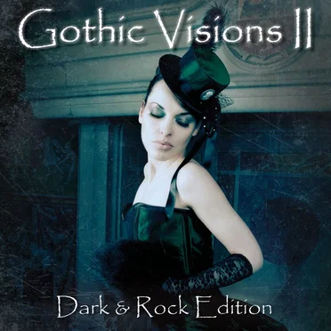 Gothic Visions II (Dark & Rock Edition) by Various Artists - album cover