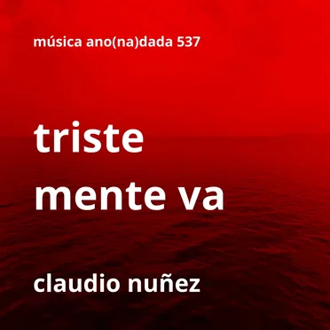 Triste mente va