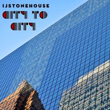 City to City by IJStonehouse - album cover