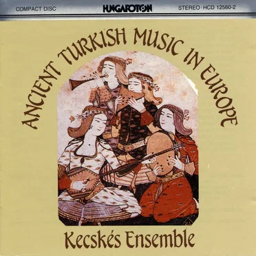 Ancient Turkish Music in Europe