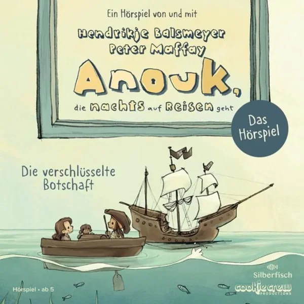 Anouk, die nachts auf Reisen geht - Die verschlüsselte Botschaft