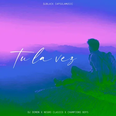 Tu la Vez by DjBlack CapsulaMusic - album cover