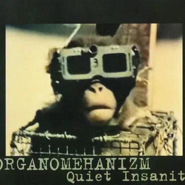 Quiet Insanity by Organomehanizm - album cover