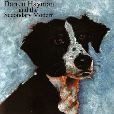 Darren Hayman and the Secondary Modern by Darren Hayman and the Secondary Modern - album cover
