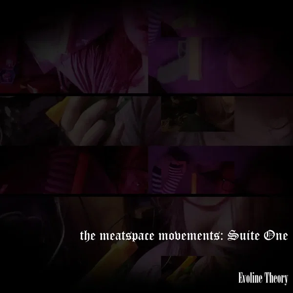 the meatspace movements: Suite One