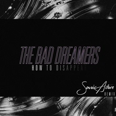How to Disappear (Savoir Adore remix)