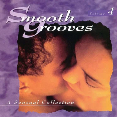 Smooth Grooves: A Sensual Collection, Volume 4 by Various Artists - album cover