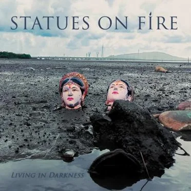 Living in Darkness by Statues On Fire - album cover