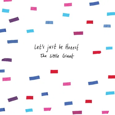 Let's Just Be Honest EP by The Little Giant - album cover