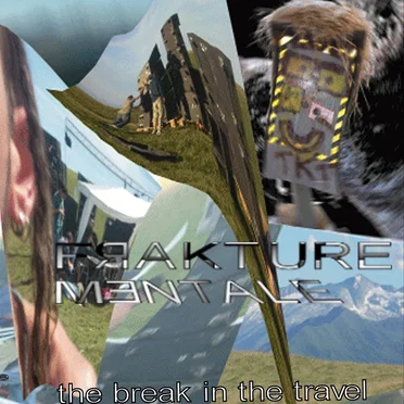 The Break in the Travel by Frakture Mentale - album cover