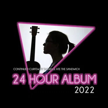 Continued Curfew (24 Hour Album 2022)