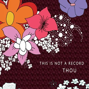 This Is Not a Record by Thou - album cover
