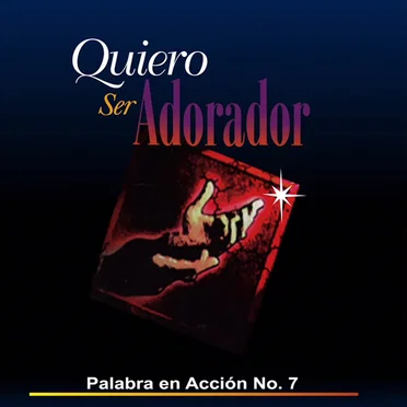 Quiero ser un adorador