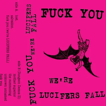 Fuck You We’re Lucifer’s Fall