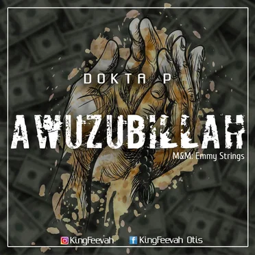 Awuzubillah (The Hustle) by Dokta P - album cover
