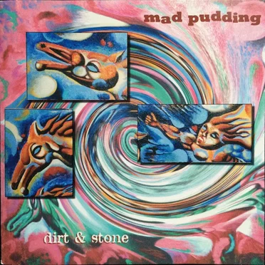 Dirt & Stone by Mad Pudding - album cover