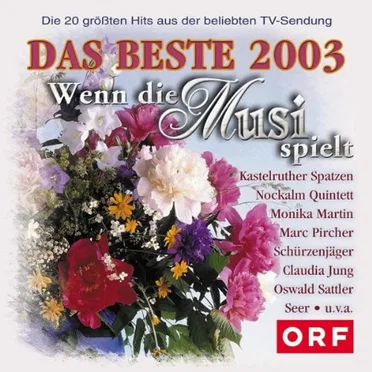 Wenn die Musi spielt - Das Beste 2003 by Various Artists - album cover