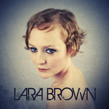 Lara Brown by Lara Brown - album cover