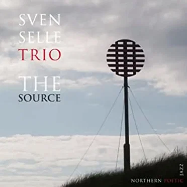 Sven Selle - The Source MasterCD by Sven Selle Trio - album cover