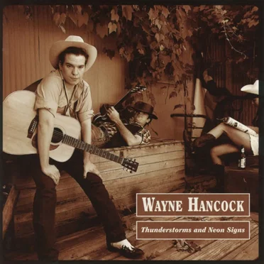 Thunderstorms and Neon Signs by Wayne Hancock - album cover