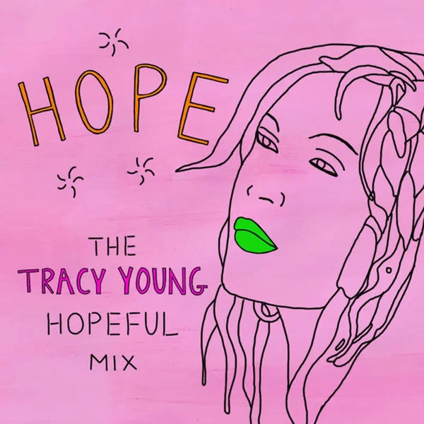 Hope (Tracy Young Hopeful Mix)