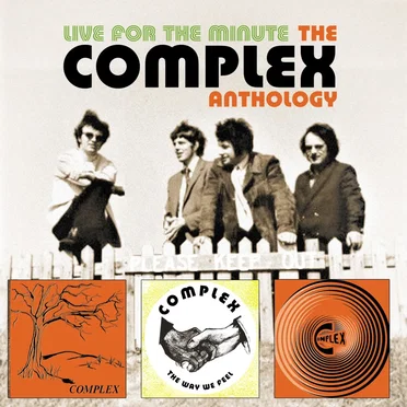 Live For The Minute The Complete Complex Anthology