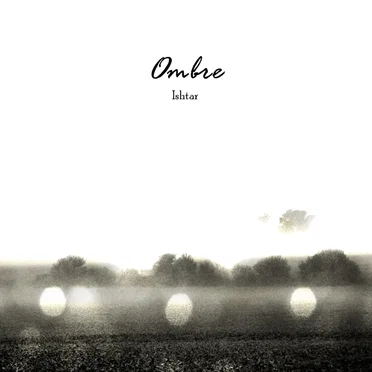 Ombre by Ishtar - album cover