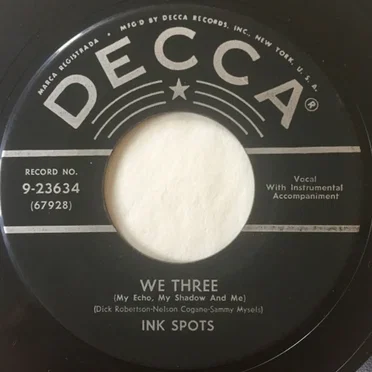 We Three (My Echo, My Shadow and Me) / Maybe