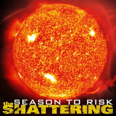 The Shattering by Season to Risk - album cover
