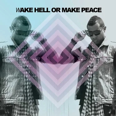 Wake Hell or Make Peace by Zeale - album cover