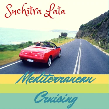 Mediterranean Cruising by Suchitra Lata - album cover