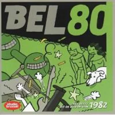 Bel 80: Het beste uit de Belpop van 1982 by Various Artists - album cover