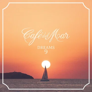 Café del Mar: Dreams 9 by Various Artists - album cover