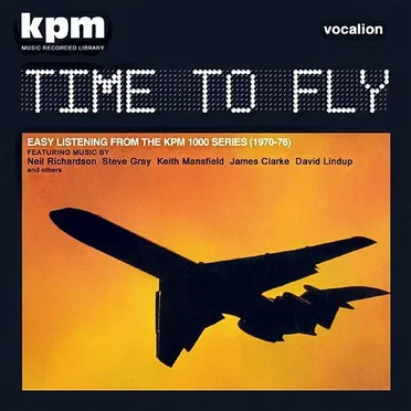 Time To Fly - KPM 1000 Series Compilation (1970-76) by Various Artists - album cover