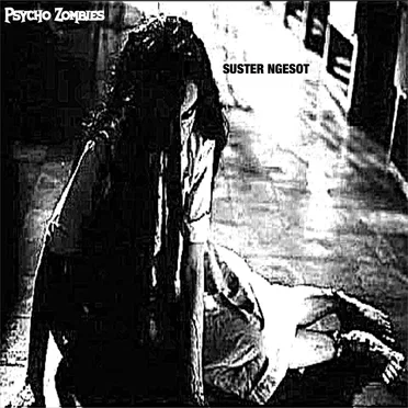 Suster Ngesot by Psycho Zombies - album cover