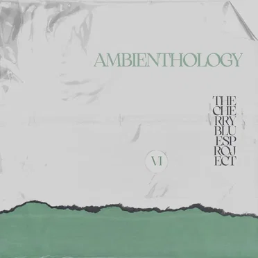 Ambienthology, Vol. 6