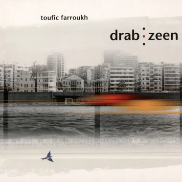 Drab Zeen by Toufic Farroukh - album cover