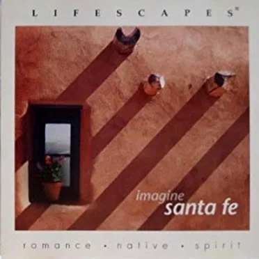 Lifescapes: Imagine Sante Fe by Dan Schwartz - album cover
