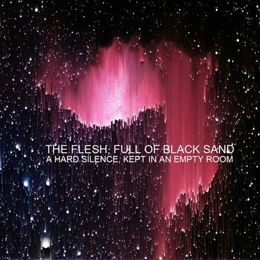 A Hard Silence, Kept in an Empty Room