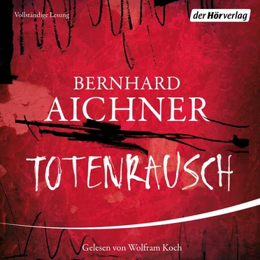 Totenrausch by Bernhard Aichner - album cover