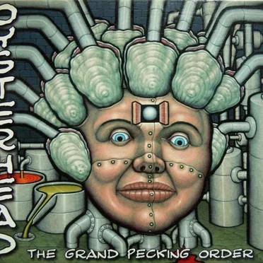 The Grand Pecking Order by Oysterhead - album cover