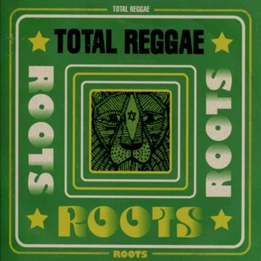 Total Reggae Roots by Various Artists - album cover