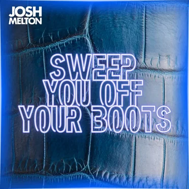Sweep You off Your Boots