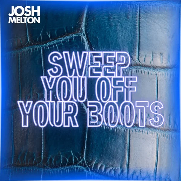 Sweep You off Your Boots