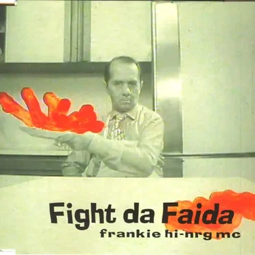 Fight da Faida by Frankie Hi-NRG MC - album cover