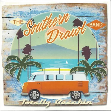 Totally Beachin' by Southern Drawl Band - album cover